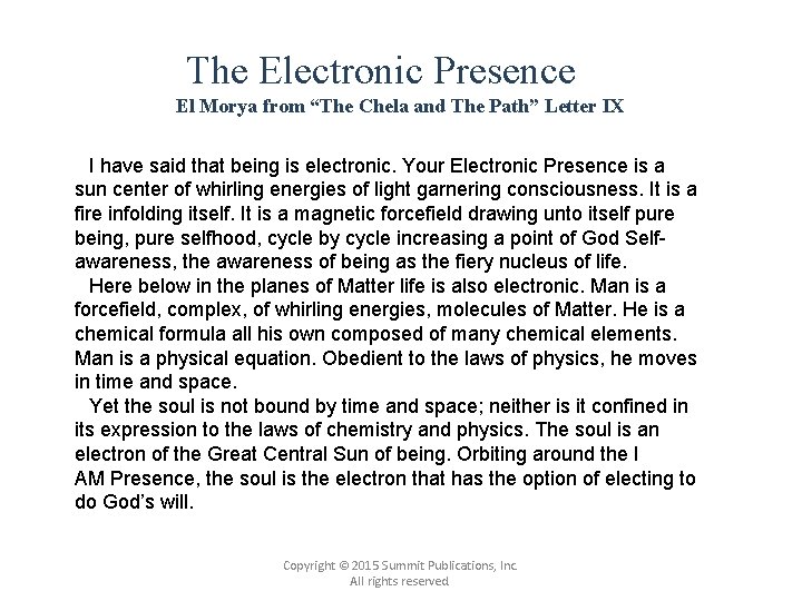 The Electronic Presence El Morya from “The Chela and The Path” Letter IX I