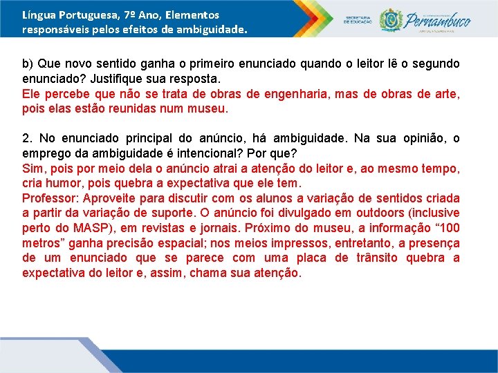 Língua Portuguesa, 7º Ano, Elementos responsáveis pelos efeitos de ambiguidade. b) Que novo sentido