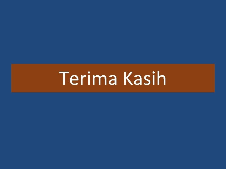 Terima Kasih 