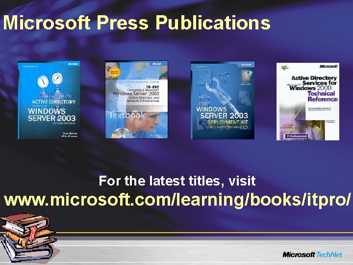 Microsoft Press Publications For the latest titles, visit www. microsoft. com/learning/books/itpro/ Microsoft Press Publications For the latest titles, visit www. microsoft. com/learning/books/itpro/
