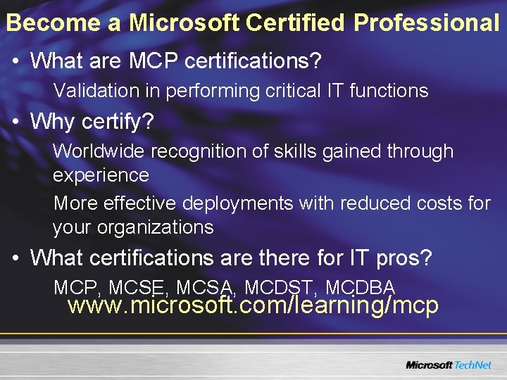 Become a Microsoft Certified Professional • What are MCP certifications? Validation in performing critical Become a Microsoft Certified Professional • What are MCP certifications? Validation in performing critical