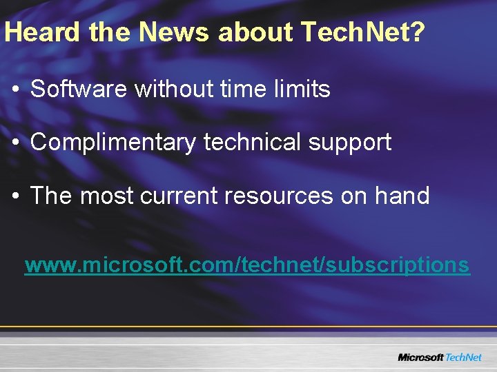 Heard the News about Tech. Net? • Software without time limits • Complimentary technical Heard the News about Tech. Net? • Software without time limits • Complimentary technical