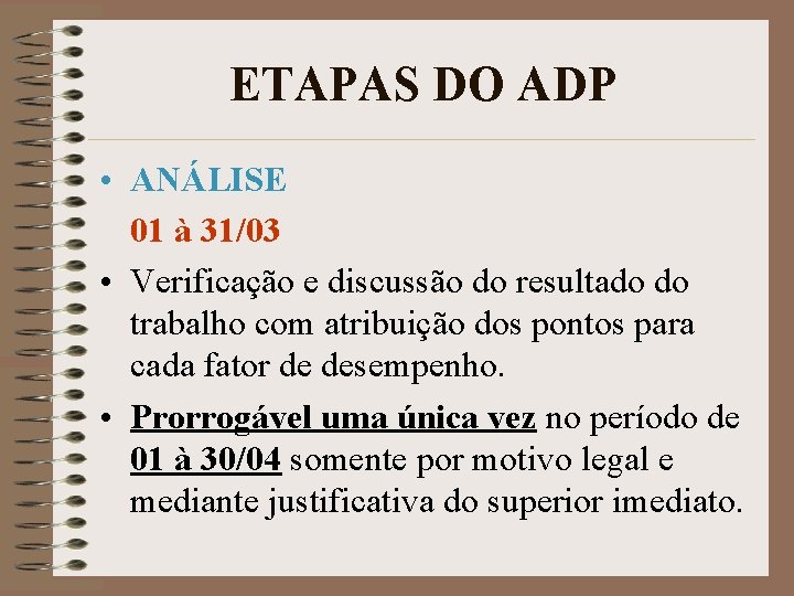 ETAPAS DO ADP • ANÁLISE 01 à 31/03 • Verificação e discussão do resultado