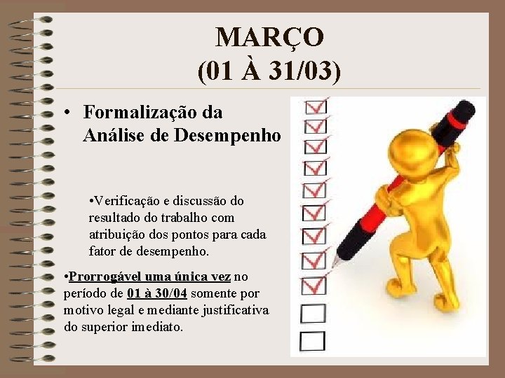 MARÇO (01 À 31/03) • Formalização da Análise de Desempenho • Verificação e discussão