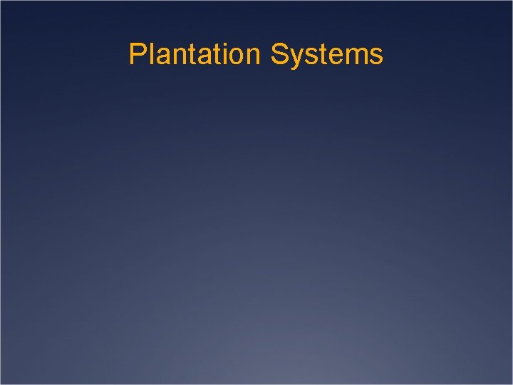 Plantation Systems 