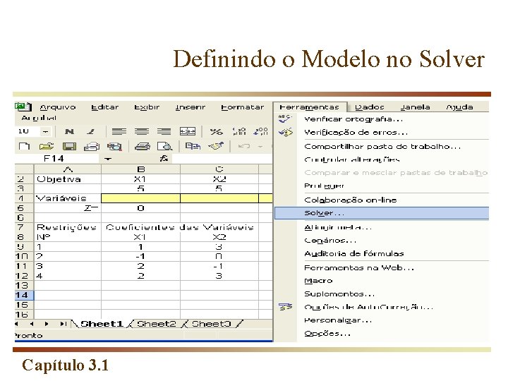 Definindo o Modelo no Solver Capítulo 3. 1 