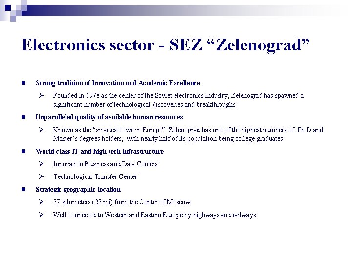 Electronics sector - SEZ “Zelenograd” n Strong tradition of Innovation and Academic Excellence Ø