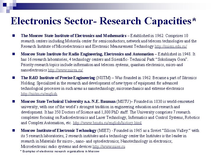 Electronics Sector- Research Capacities* n The Moscow State Institute of Electronics and Mathematics –