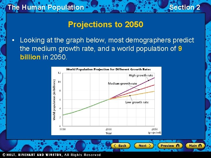 The Human Population Section 2 Projections to 2050 • Looking at the graph below,