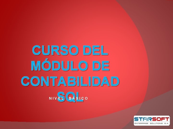 CURSO DEL MDULO DE CONTABILIDAD SQL NIVEL BSICO