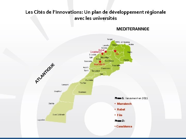 Les Cités de l’Innovations: Un plan de développement régionale avec les universités Phase 1