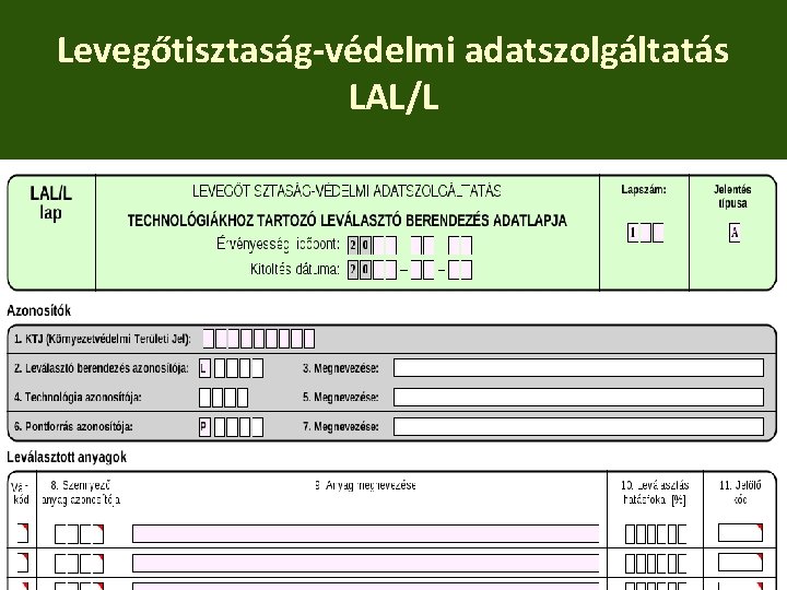 Levegőtisztaság-védelmi adatszolgáltatás LAL/L 