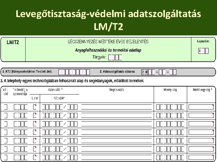 Levegőtisztaság-védelmi adatszolgáltatás LM/T 2 