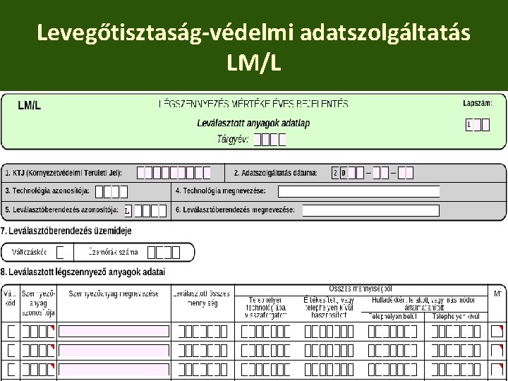 Levegőtisztaság-védelmi adatszolgáltatás LM/L 