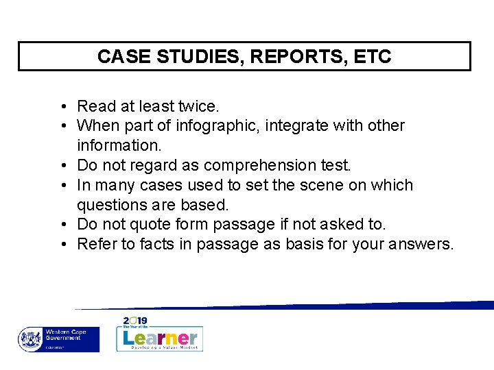 CASE STUDIES, REPORTS, ETC • Read at least twice. • When part of infographic, CASE STUDIES, REPORTS, ETC • Read at least twice. • When part of infographic,