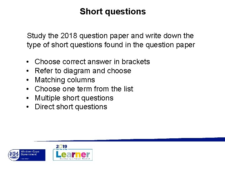 Short questions Study the 2018 question paper and write down the type of short Short questions Study the 2018 question paper and write down the type of short