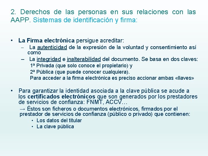 2. Derechos de las personas en sus relaciones con las AAPP. Sistemas de identificación