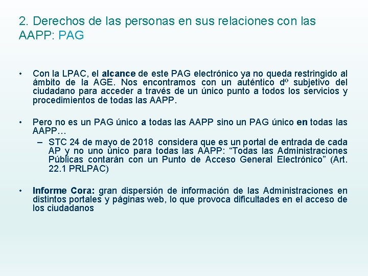 2. Derechos de las personas en sus relaciones con las AAPP: PAG • Con