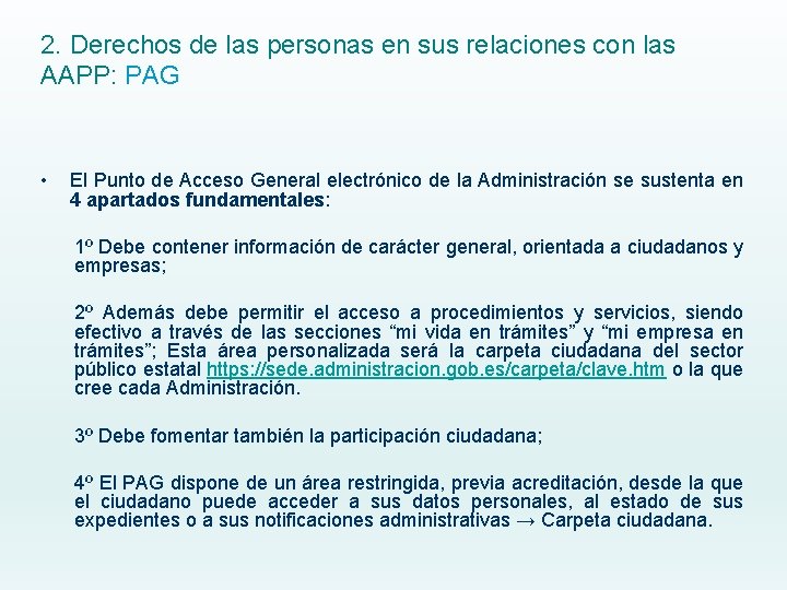 2. Derechos de las personas en sus relaciones con las AAPP: PAG • El