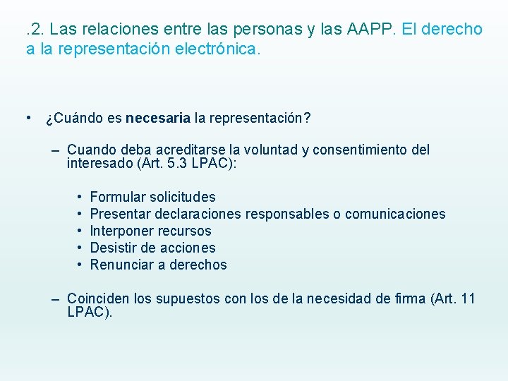 . 2. Las relaciones entre las personas y las AAPP. El derecho a la