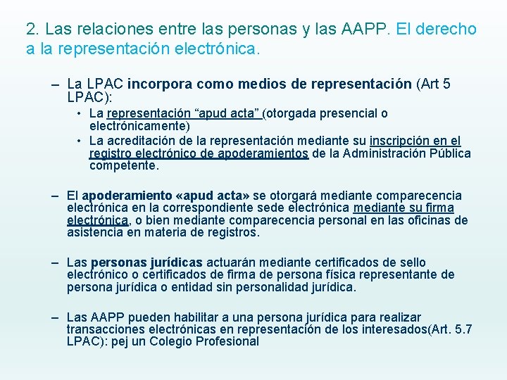 2. Las relaciones entre las personas y las AAPP. El derecho a la representación 2. Las relaciones entre las personas y las AAPP. El derecho a la representación