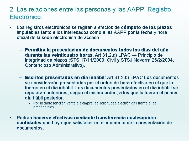 2. Las relaciones entre las personas y las AAPP. Registro Electrónico. • Los registros