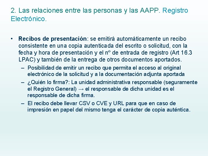 2. Las relaciones entre las personas y las AAPP. Registro Electrónico. • Recibos de