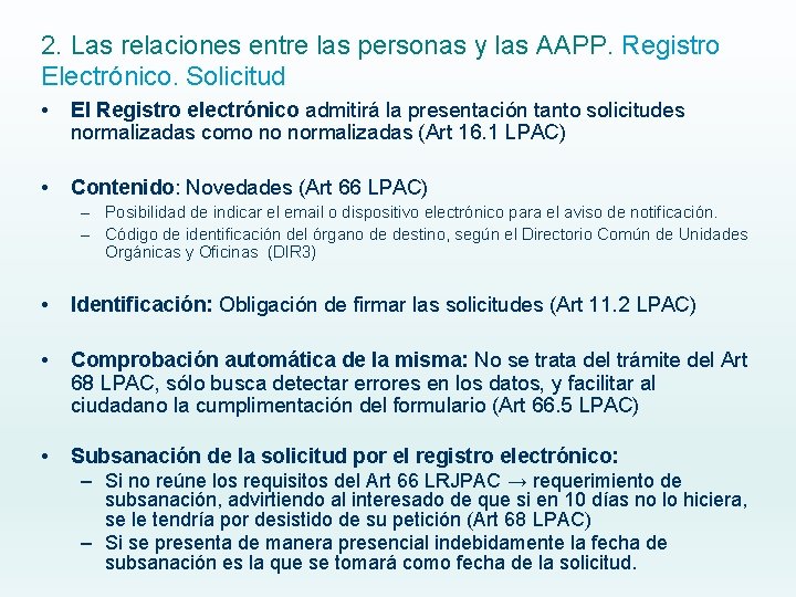 2. Las relaciones entre las personas y las AAPP. Registro Electrónico. Solicitud • El