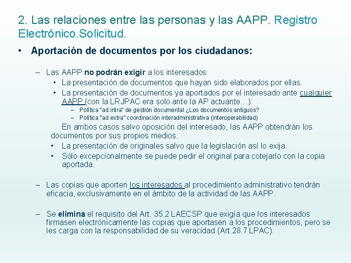 2. Las relaciones entre las personas y las AAPP. Registro Electrónico. Solicitud. • Aportación