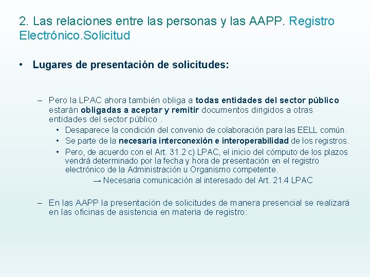 2. Las relaciones entre las personas y las AAPP. Registro Electrónico. Solicitud • Lugares