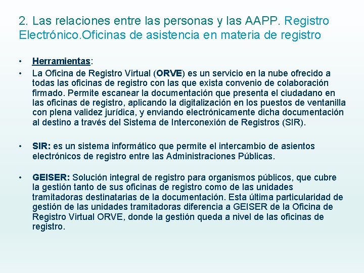 2. Las relaciones entre las personas y las AAPP. Registro Electrónico. Oficinas de asistencia 2. Las relaciones entre las personas y las AAPP. Registro Electrónico. Oficinas de asistencia