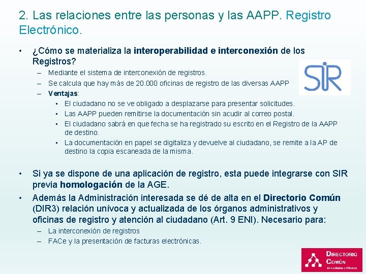 2. Las relaciones entre las personas y las AAPP. Registro Electrónico. • ¿Cómo se