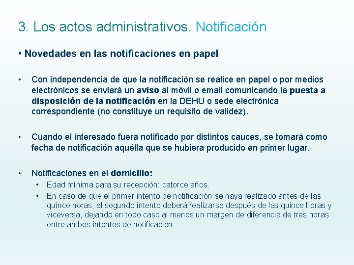 3. Los actos administrativos. Notificación • Novedades en las notificaciones en papel • Con 3. Los actos administrativos. Notificación • Novedades en las notificaciones en papel • Con