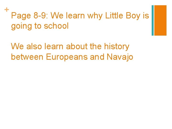 + Page 8 -9: We learn why Little Boy is going to school We