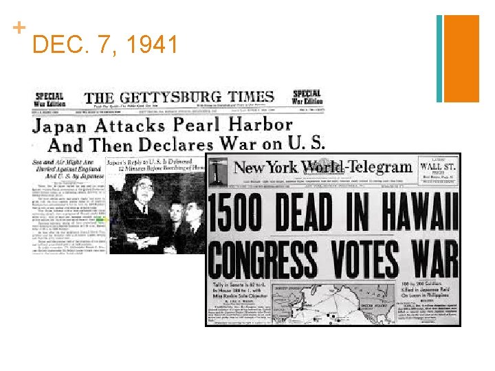 + DEC. 7, 1941 