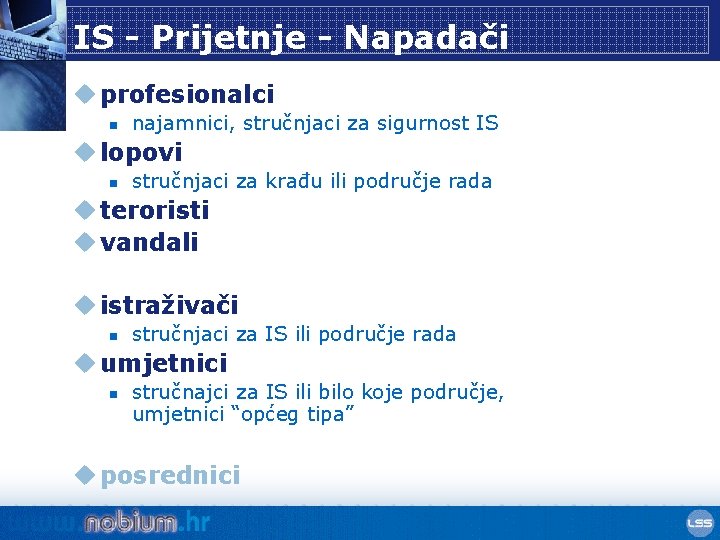 IS - Prijetnje - Napadači u profesionalci n najamnici, stručnjaci za sigurnost IS u