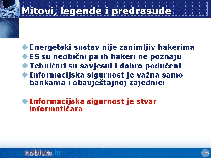 Mitovi, legende i predrasude u Energetski sustav nije zanimljiv hakerima u ES su neobični