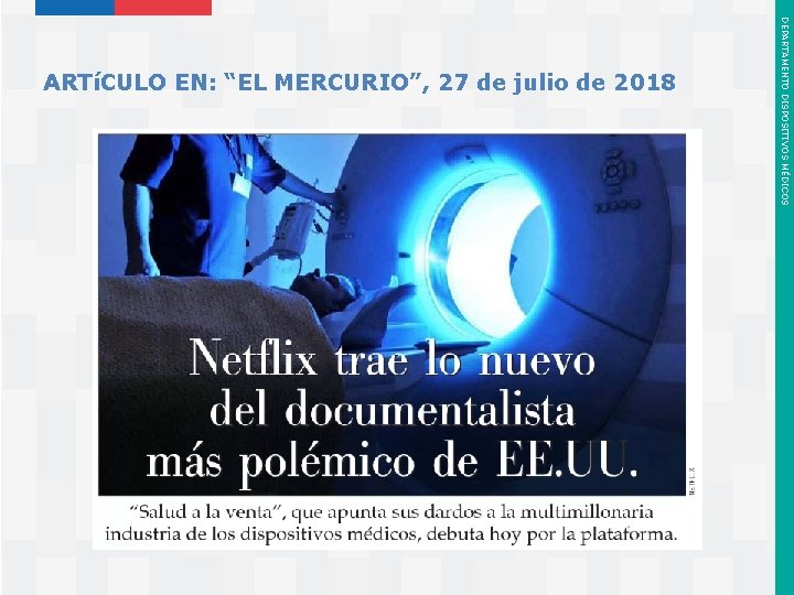 Instituto de Salud Pública de Chile DEPARTAMENTO DISPOSITIVOS MÉDICOS ARTíCULO EN: “EL MERCURIO”, 27