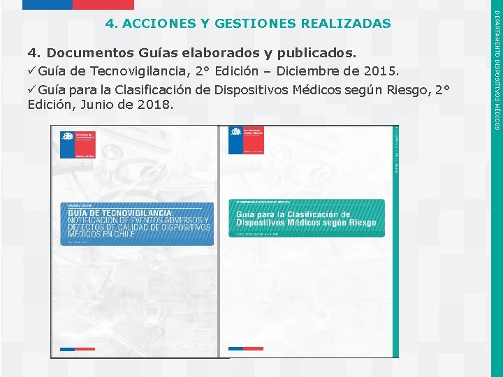 4. Documentos Guías elaborados y publicados. üGuía de Tecnovigilancia, 2° Edición – Diciembre de