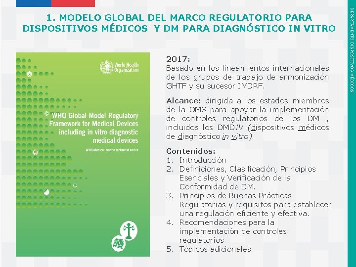 2017: Basado en los lineamientos internacionales de los grupos de trabajo de armonización GHTF