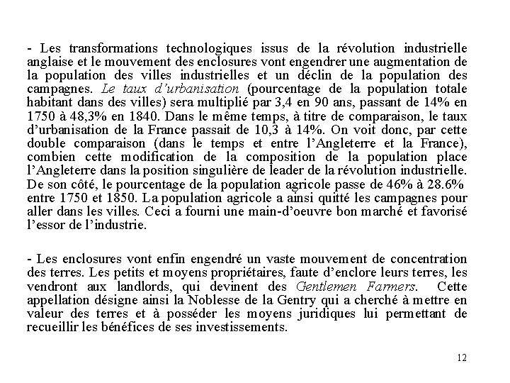 - Les transformations technologiques issus de la révolution industrielle anglaise et le mouvement des