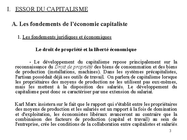 I. ESSOR DU CAPITALISME A. Les fondements de l’économie capitaliste 1. Les fondements juridiques