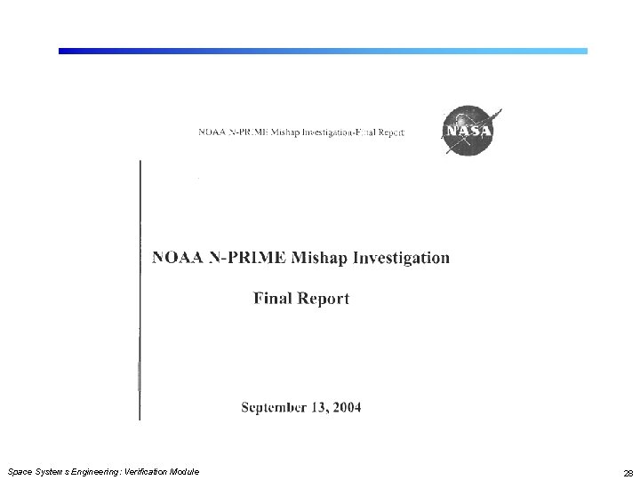 Space Systems Engineering: Verification Module 28 