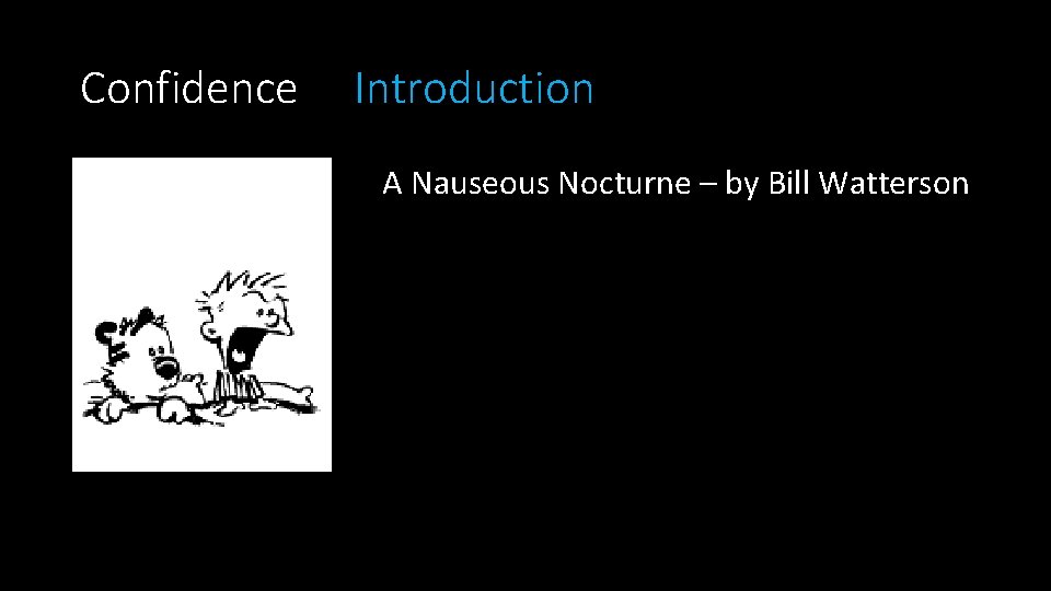 Confidence Introduction A Nauseous Nocturne – by Bill Watterson 