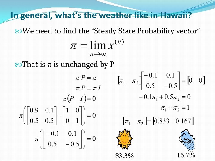 In general, what’s the weather like in Hawaii? We need to find the “Steady