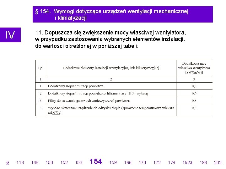 § 154. Wymogi dotyczące urządzeń wentylacji mechanicznej i klimatyzacji 11. Dopuszcza się zwiększenie mocy