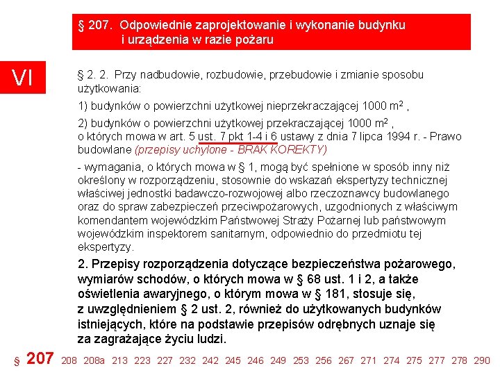 § 207. Odpowiednie zaprojektowanie i wykonanie budynku i urządzenia w razie pożaru VI 1.