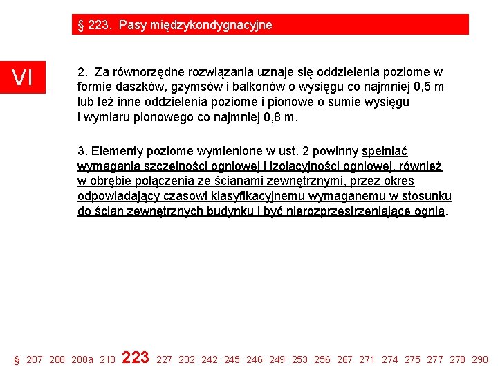 § 223. Pasy międzykondygnacyjne VI 2. Za równorzędne rozwiązania uznaje się oddzielenia poziome w