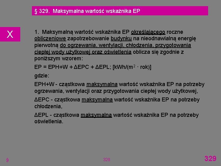 § 329. Maksymalna wartość wskaźnika EP X 1. Maksymalną wartość wskaźnika EP określającego roczne