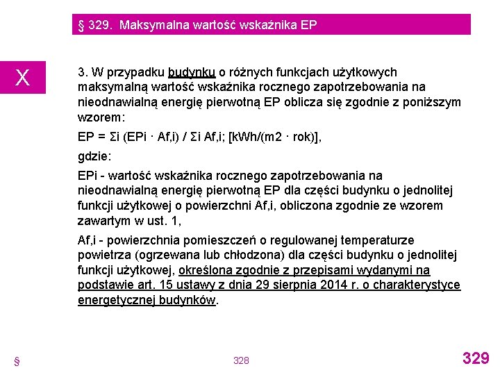 § 329. Maksymalna wartość wskaźnika EP X 3. W przypadku budynku o różnych funkcjach